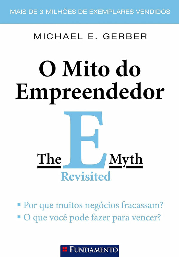 O Mito do Empreendedor